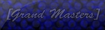 [Grand Masters]